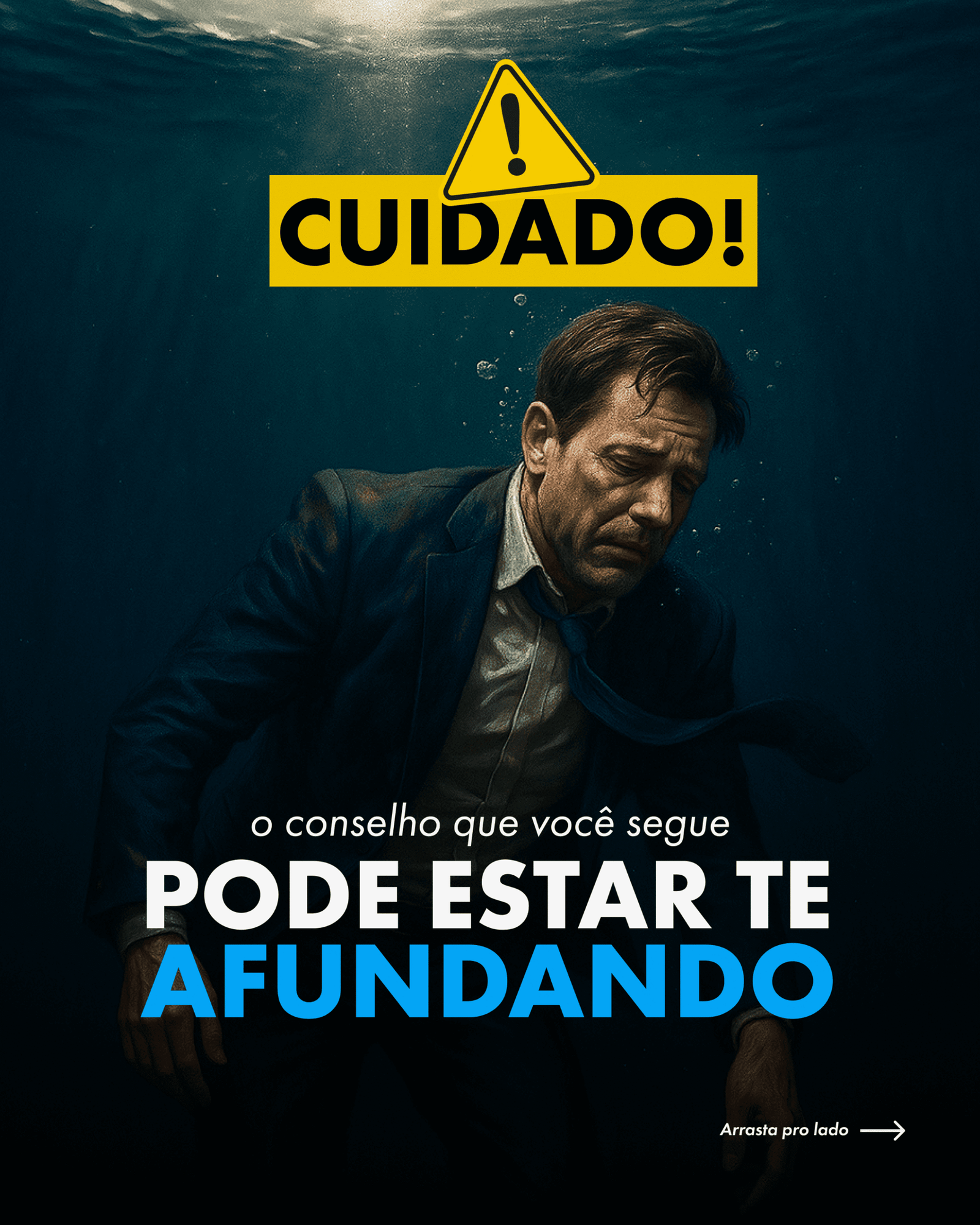 A carousel cover captioned CUIDADO, showing a suited man sinking underwater, warning that the advice you follow may be dragging you down