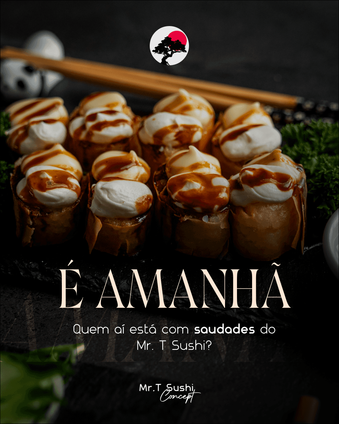A post reading E AMANHA, announcing the reopening tomorrow, over drizzled dessert rolls
