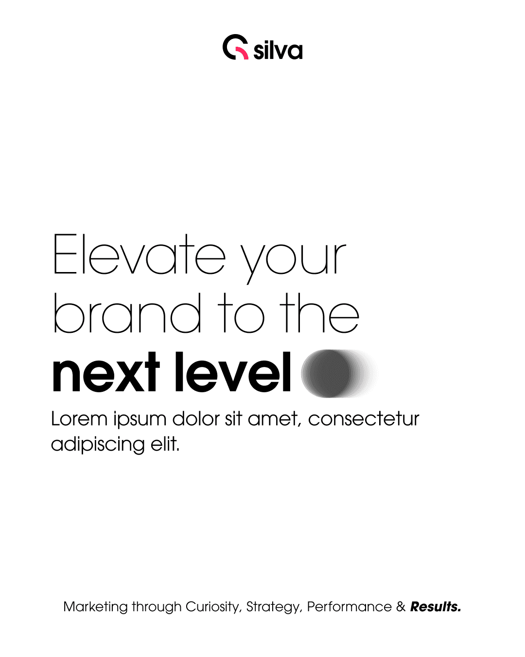 A white poster reading Elevate your brand to the next level, with a soft graphite sphere at the end of the line