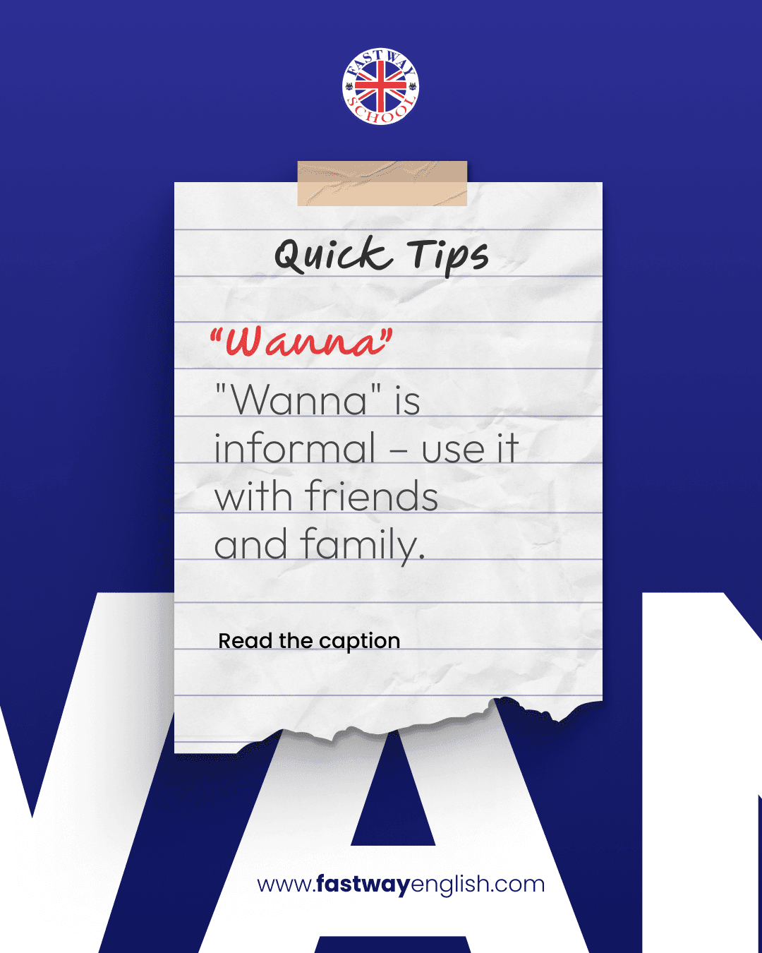 A Quick Tips post on a torn notepad explaining that wanna is informal, for use with friends and family