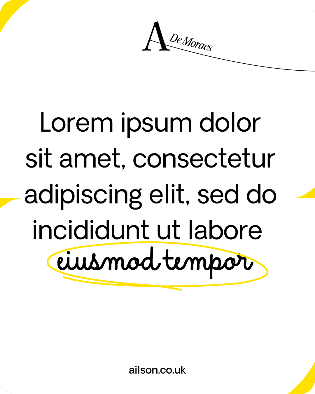 A white social post carrying the A De Moraes lockup, with a phrase circled in yellow